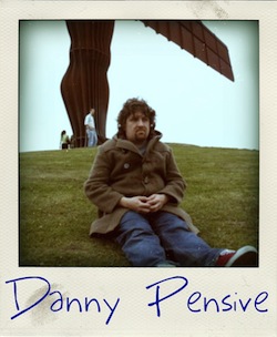Danny Pensive